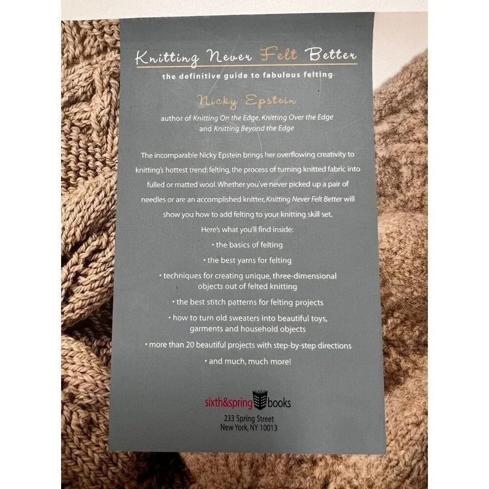 Knitting Never Felt Better Nicky Epstein Felting Guide Hardcover‎ Craft Book
